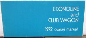 1972 Ford Econoline and Club Wagon Truck Owners Manual ORIGINAL