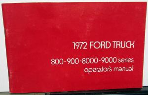 1972 Ford Tuck 800 900 8000 9000 Series Owners Manual ORIGINAL