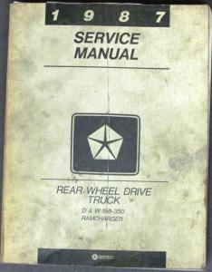 1987 Dodge Ram Truck Dealer Service Manual D & W 150 250 350 Ramcharger Pickup