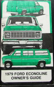 1979 Ford Econoline Van Club Wagon Truck Owners Manual ORIGINAL