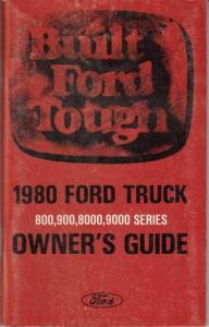 1980 Ford 800 900 8000 9000 Series Truck Owners Manual ORIGINAL