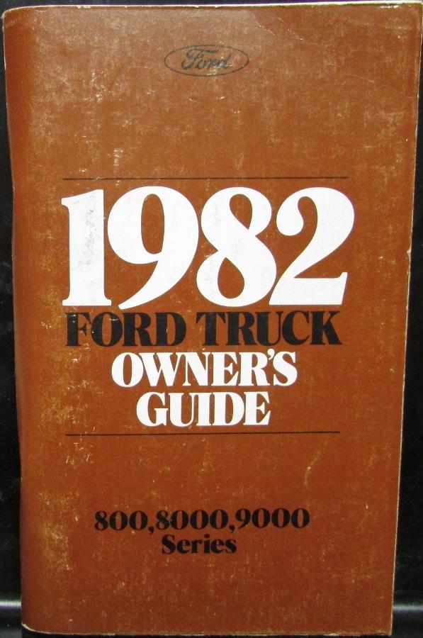 1982 Ford 800 8000 9000 Series Truck Owners Manual ORIGINAL
