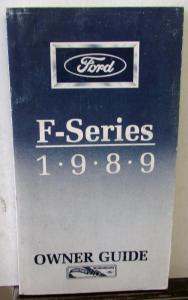1989 Ford F Series 150 - 350 F Super Duty Truck Owners Guide Manual Original