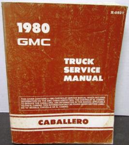 1980 GMC Truck Dealer Service Shop Manual Caballero Repair