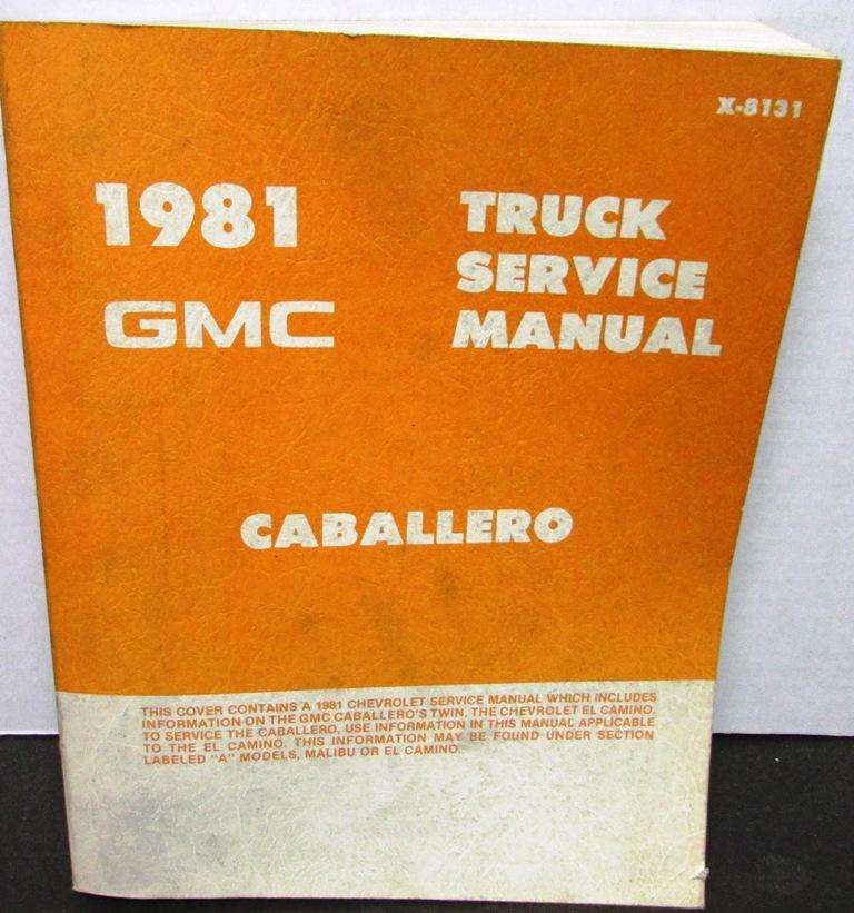 1981 GMC Truck Dealer Service Shop Manual Caballero Repair