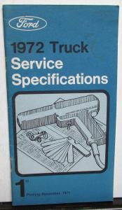 Original 1972 Ford Truck Service Specifications Handbook