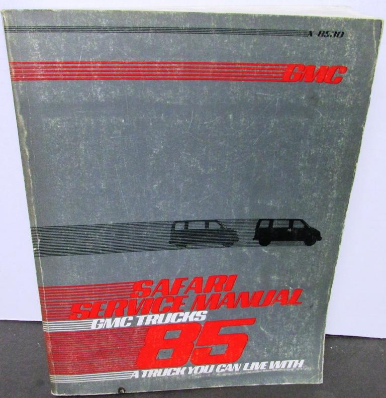1985 GMC Truck Dealer Service Shop Manual Safari Light Duty Repair