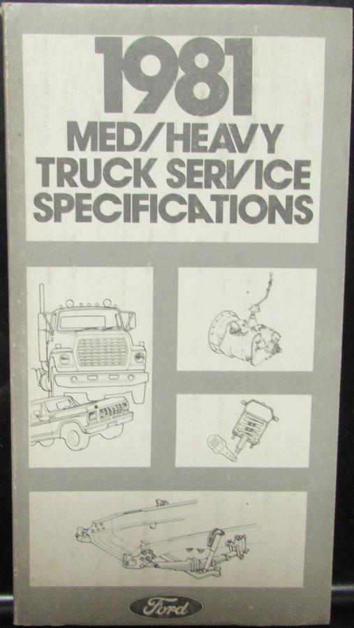 Original 1981 Ford Medium & Heavy Duty Truck Service Specifications Handbook