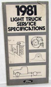 Original 1981 Ford Light Duty Truck Service Specifications Handbook