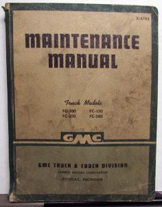 1947 GMC Truck FC-100 150 250 280 Dealer Service Shop Manual Original