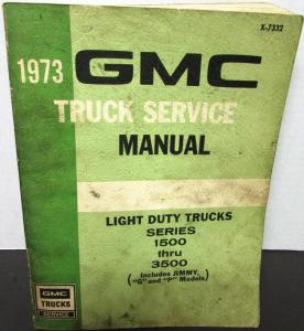 Original 1973 GMC Truck Dealer Service Manual Light Duty 1500-3500 Jimmy G P