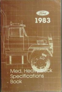 Original 1983 Ford Medium & Heavy Duty Truck Service Specifications Handbook