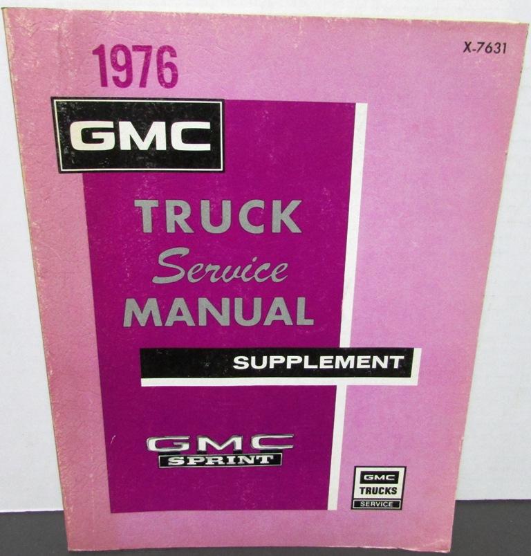 1976 GMC Truck Dealer Service Manual Supplement Sprint Repair