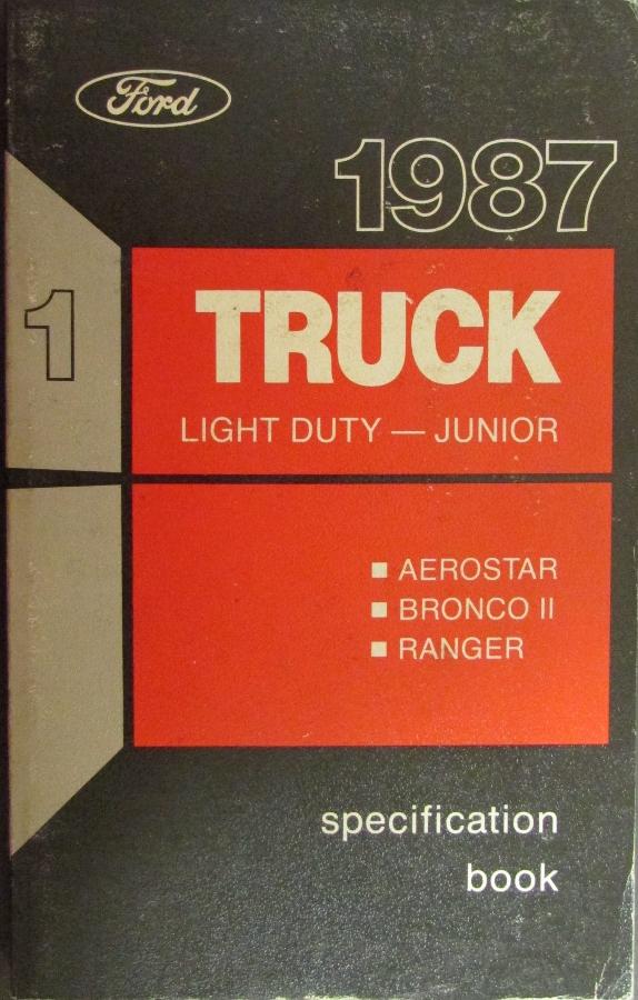 1987 Ford Light - Jr Duty Truck Service Specs Handbook Aerostar Bronco II Ranger