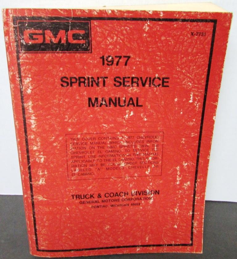 Original 1977 GMC Truck Service Manual Sprint Repair Maintenance