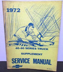 Original 1972 Chevrolet Dealer Truck Service Manual Supplement 40-60 Series