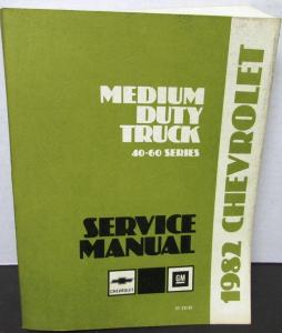 1982 Chevrolet Dealer Truck Service Shop Manual Medium Duty 40-60 Original
