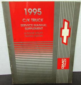 1995 Chevrolet GMC Service Manual Supplement  C/K Truck Tahoe Yukon
