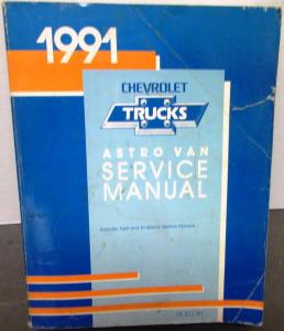 1991 Chevrolet Truck Dealer Service Shop Manual Astro Van Repair