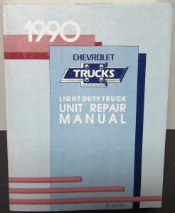 1990 Chevrolet Truck Dealer Service Unit Repair Shop Manual Light Duty Pickup