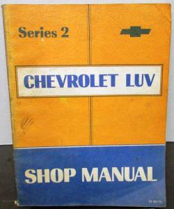 1973 Chevrolet Truck Dealer Service Shop Manual Luv Pickup Repair Series 2