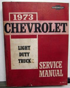 1973 Chevrolet Truck Dealer Service Shop Manual Light Duty C/K Pickup 10 - 30