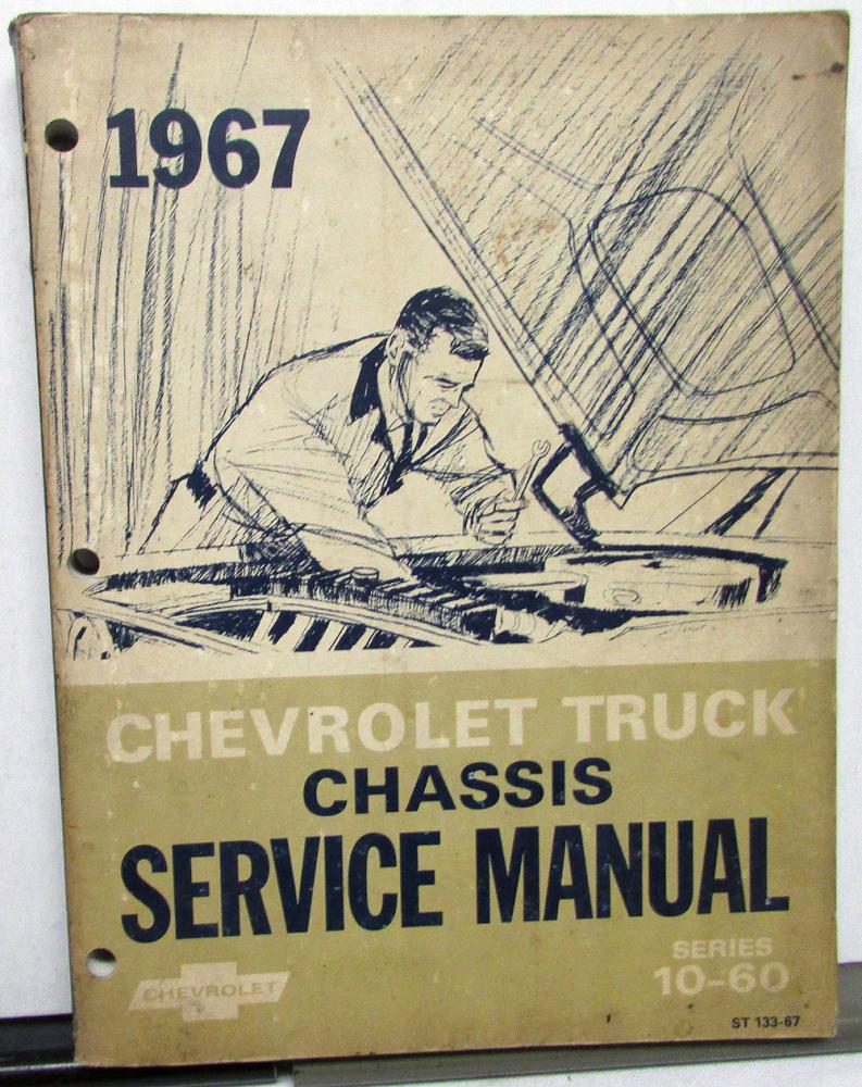 1967 Chevrolet Truck Dealer Service Shop Manual Chassis Pickup Series 10-60