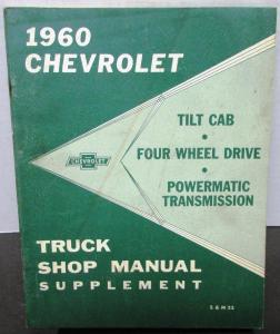 1960 Chevrolet Truck Service Shop Manual Supplement Tilt Cab 4 Wheel Drive