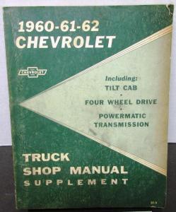 1960-62 Chevrolet Truck Service Shop Manual Supplement Tilt Cab 4 Wheel Drive