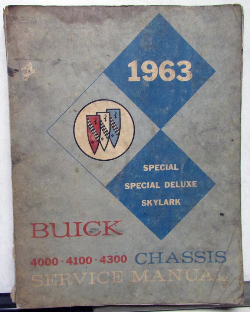 Original 1963 Buick Dealer Chassis Service Shop Manual Skylark Special Deluxe