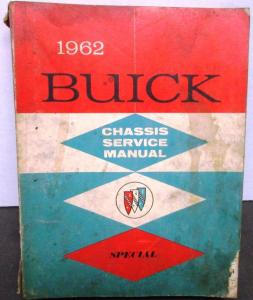 Original 1962 Buick Dealer Chassis Service Shop Manual Special Skylark Repair