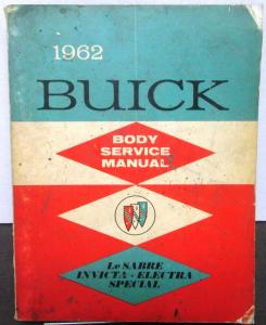 Original 1962 Buick Body Service Shop Manual Le Sabre Invicta Electra Special