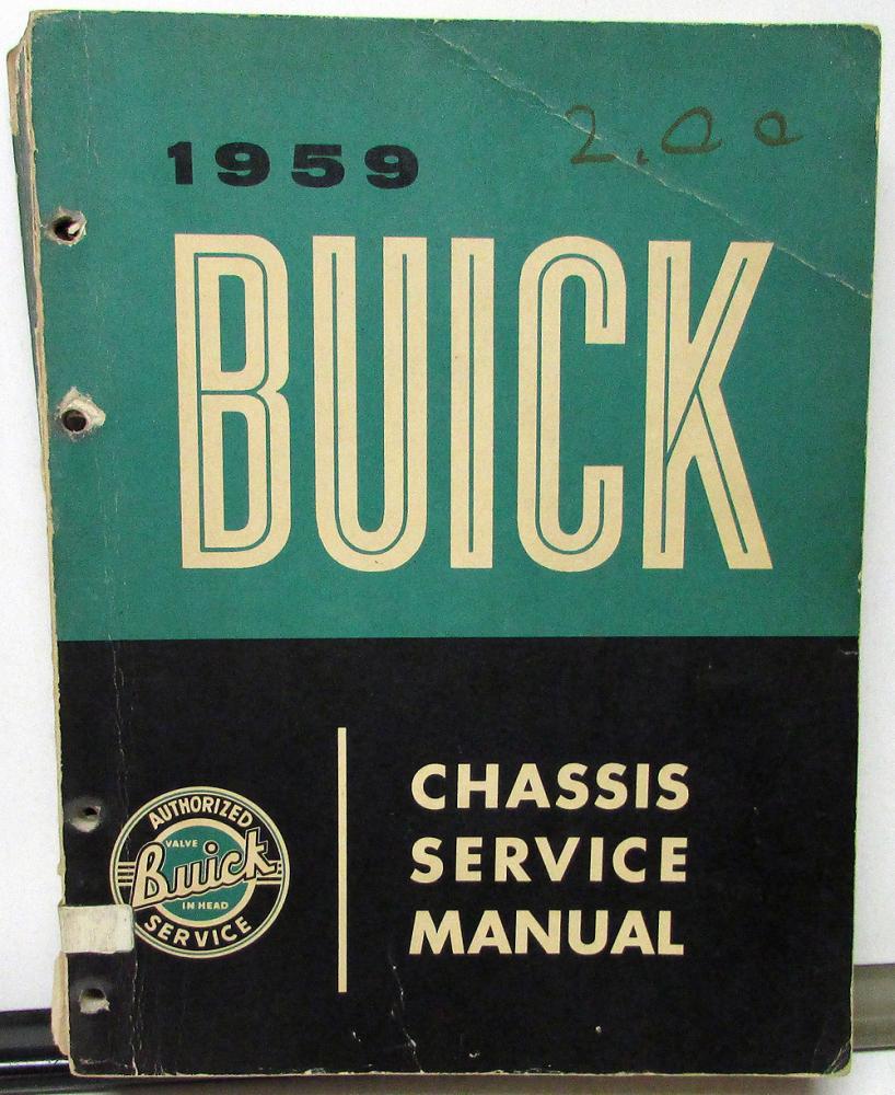 Original 1959 Buick Dealer Chassis Service Shop Manual Le Sabre Invicta Electra