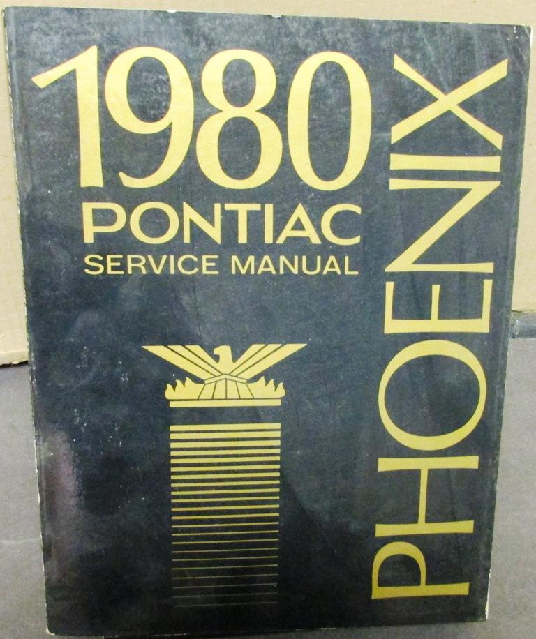1980 Pontiac Dealer Service Shop Manual Phoenix Repair