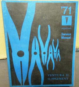 1971 Pontiac Dealer Service Shop Manual Supplement Ventura II Repair