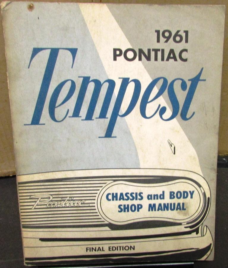 1961 Pontiac Tempest Service Shop Manual Chassis & Body Final Edition Repair