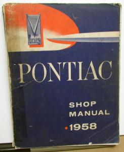 1958 Pontiac Service Shop Manual Bonneville Star Chief Super Chief Chieftain