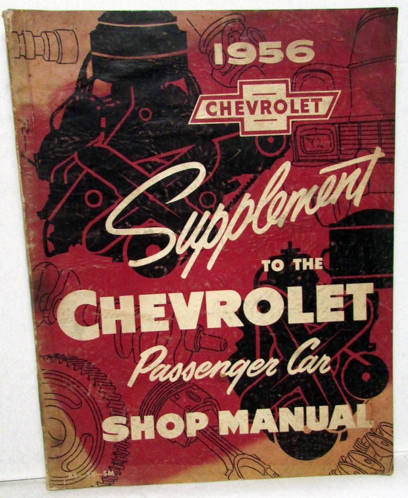 1956 Chevrolet Dealer Service Shop Manual Supplement Passenger Car Repair