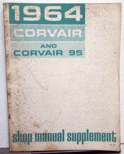 1964 Chevrolet Dealer Corvair Service Shop Manual Supplement 95 Repair