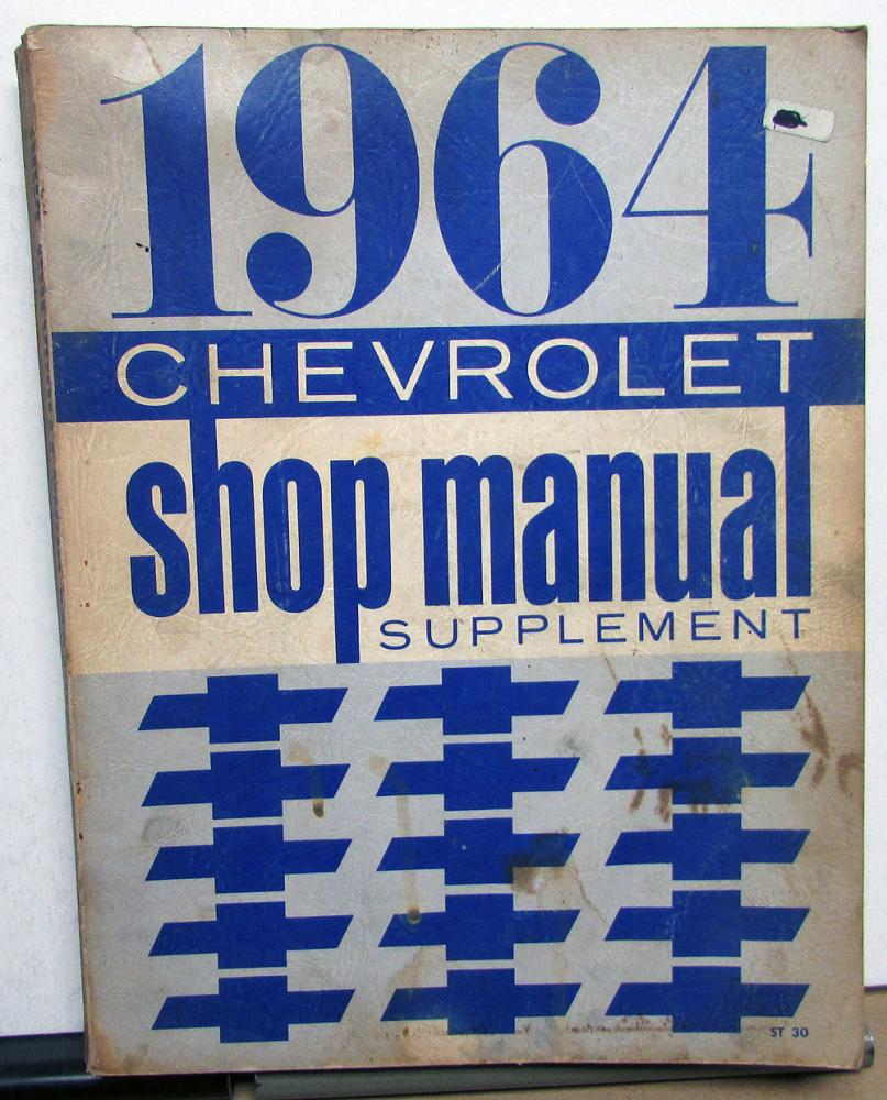1964 Chevrolet Dealer Service Shop Manual Supplement Biscayne Bel Air Impala SS