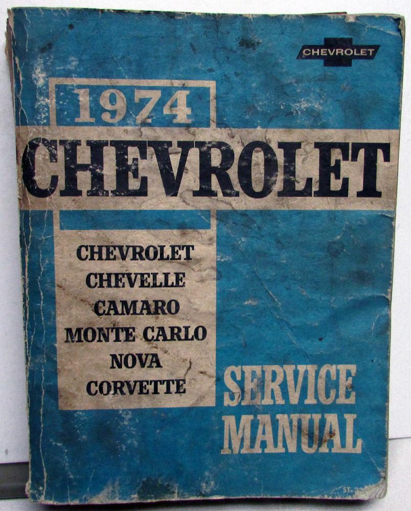 1974 Chevrolet Service Shop Manual Chevelle Camaro Corvette Nova Original