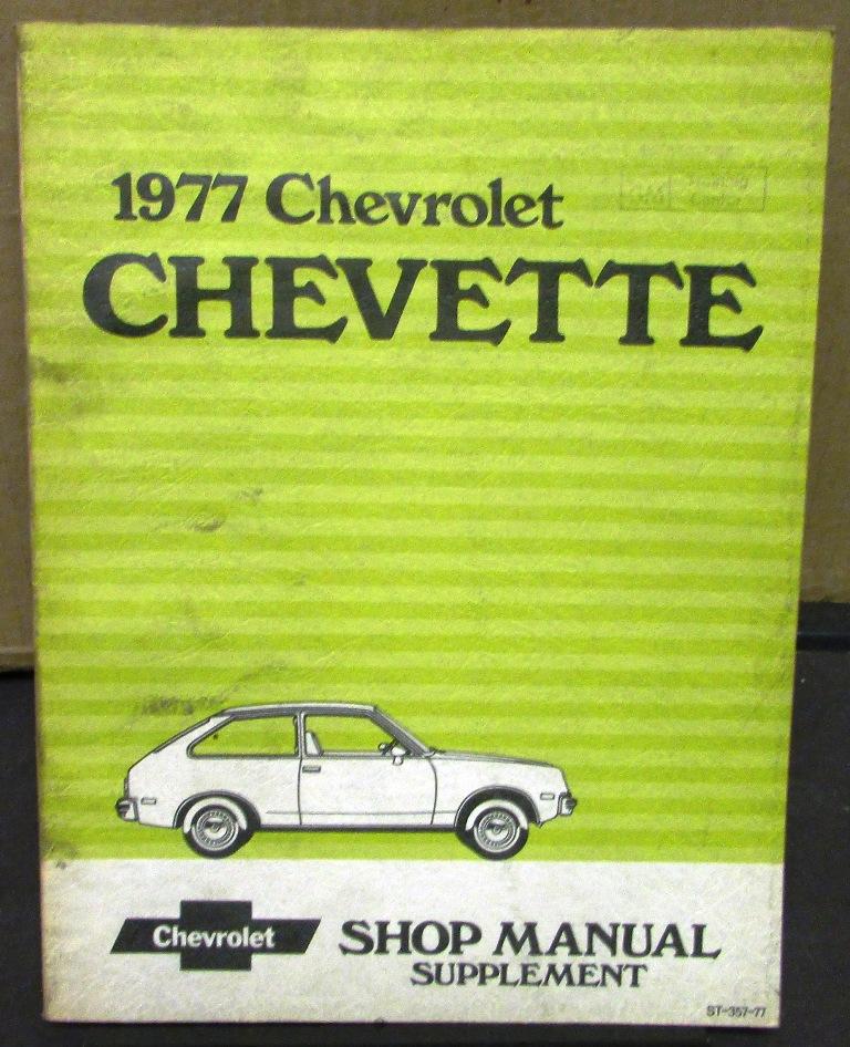 1977 Chevrolet Dealer Service Shop Manual Supplement Chevette Repair Chevy