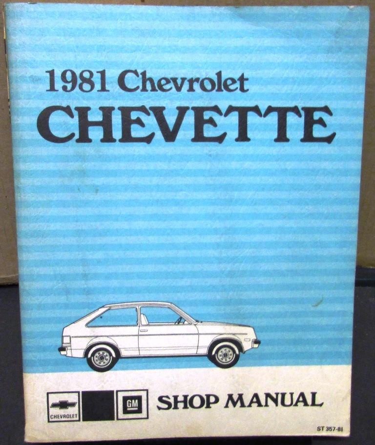 1981 Chevrolet Dealer Service Shop Manual Chevette Repair Chevy