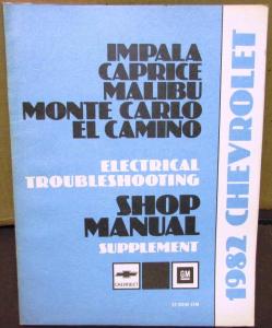1982 Chevrolet Dealer Service Shop Electrical Troubleshooting Manual Monte Carlo