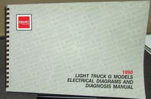 1990 GMC Electrical Wiring Diagram Service Manual Light Truck G Models Repair