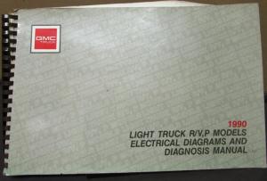 1990 GMC Electrical Wiring Diagram Service Manual Light Truck R/V P Models