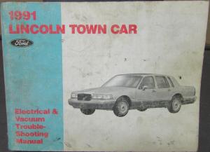 1991 Lincoln Town Car Electrical & Vacuum Trouble Shooting Shop Manual