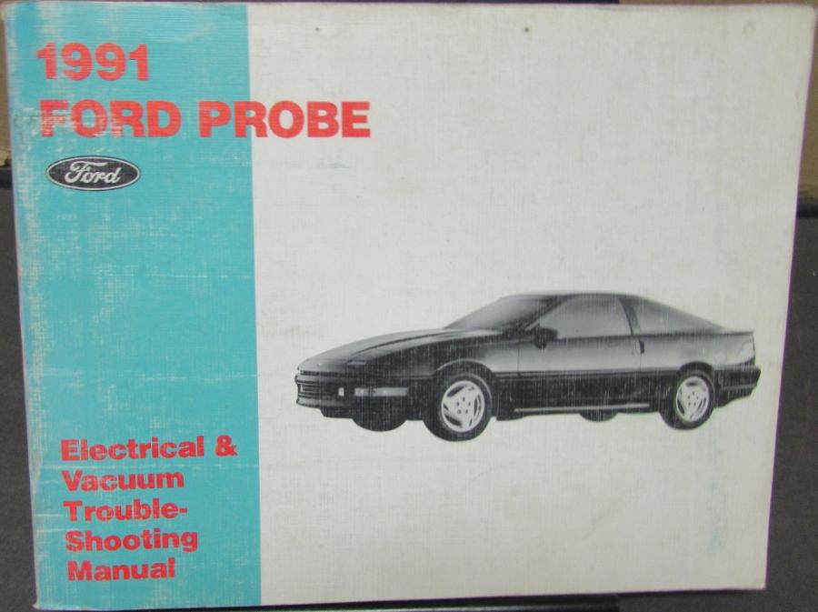1991 Ford Probe Electrical & Vacuum Trouble Shooting Shop Manual