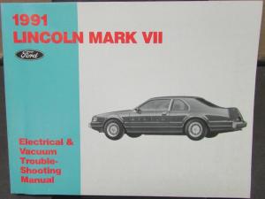 1991 Lincoln Mark VII Electrical & Vacuum Trouble Shooting Shop Service Manual