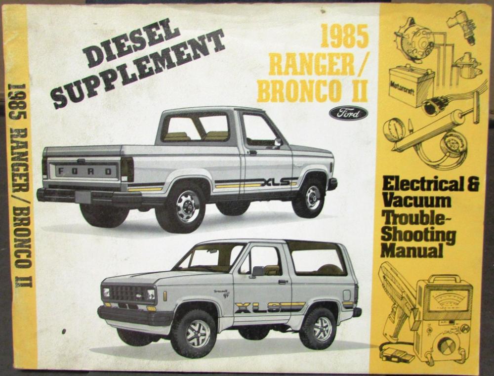 1985 Ford Bronco II Ranger Electrical & Vacuum Diagram Manual Diesel Supplement